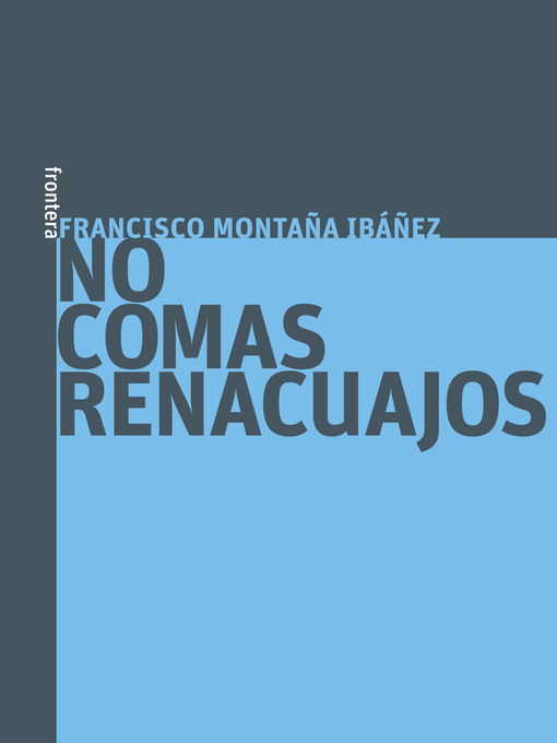 Cover image for No comas renacuajos